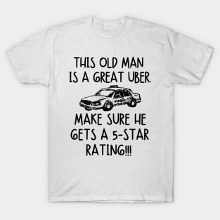 Never underestimate this old man! T-Shirt